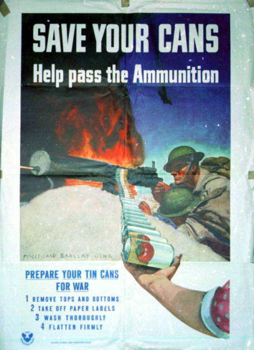 Save your cans - help pass the ammunition WW2 Poster