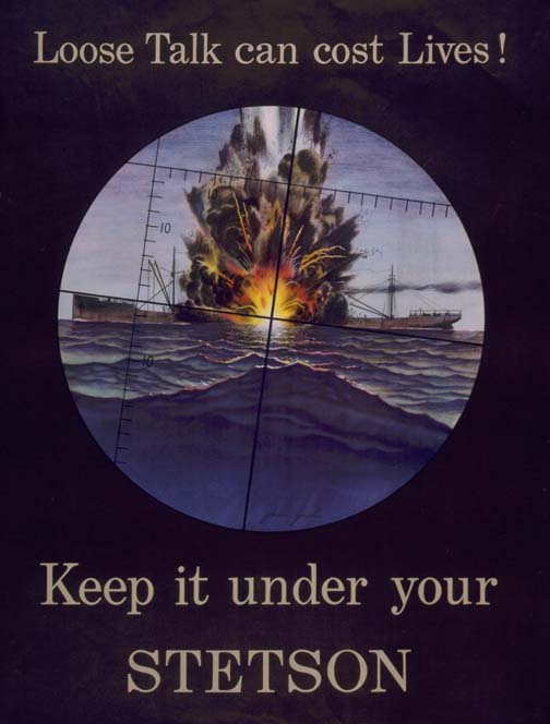 Loose talk can cost lives - Keep it under your Stetson WW2 Poster
